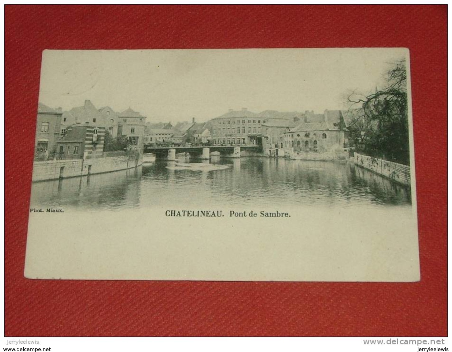 CHATELINEAU -  Pont De Sambre  -  1903 - Châtelet