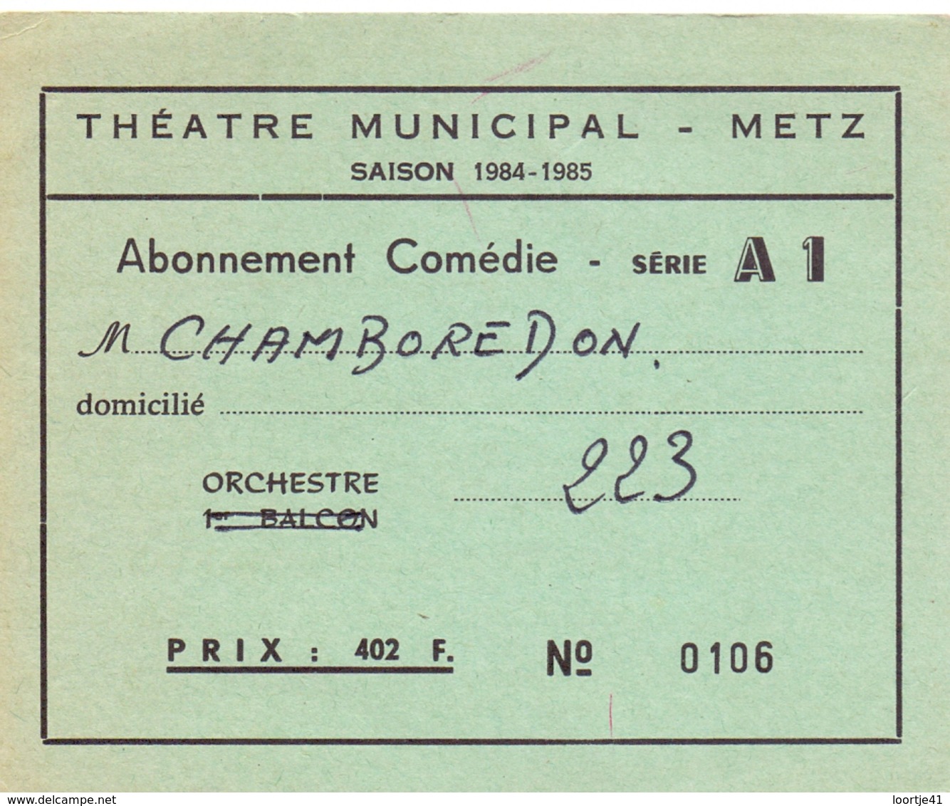 Caret D'entrée - Ingangskaart - Abonnement - Théatre Municipal Metz - Saison 1984 - 1985 - Tickets - Vouchers