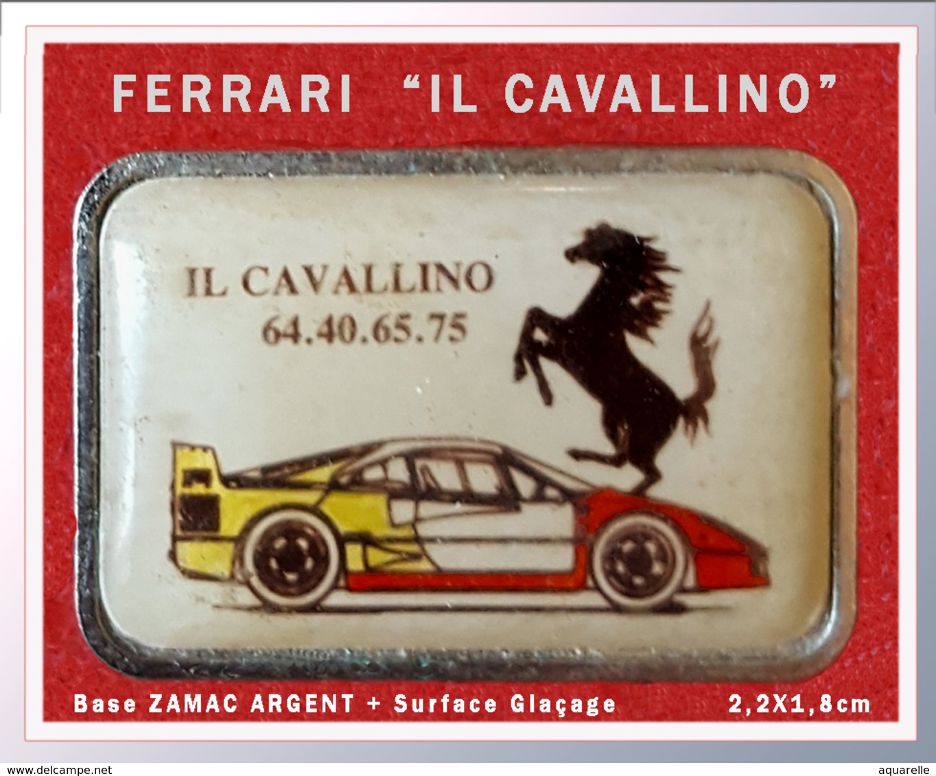 SUPER PIN'S FERRARI : "IL CAVALLINO" Le Vhavel FERRARI Sur Capot FERRARI Rouge Et Jaune Support Argent + Glaçage 2,2X1,8 - Ferrari