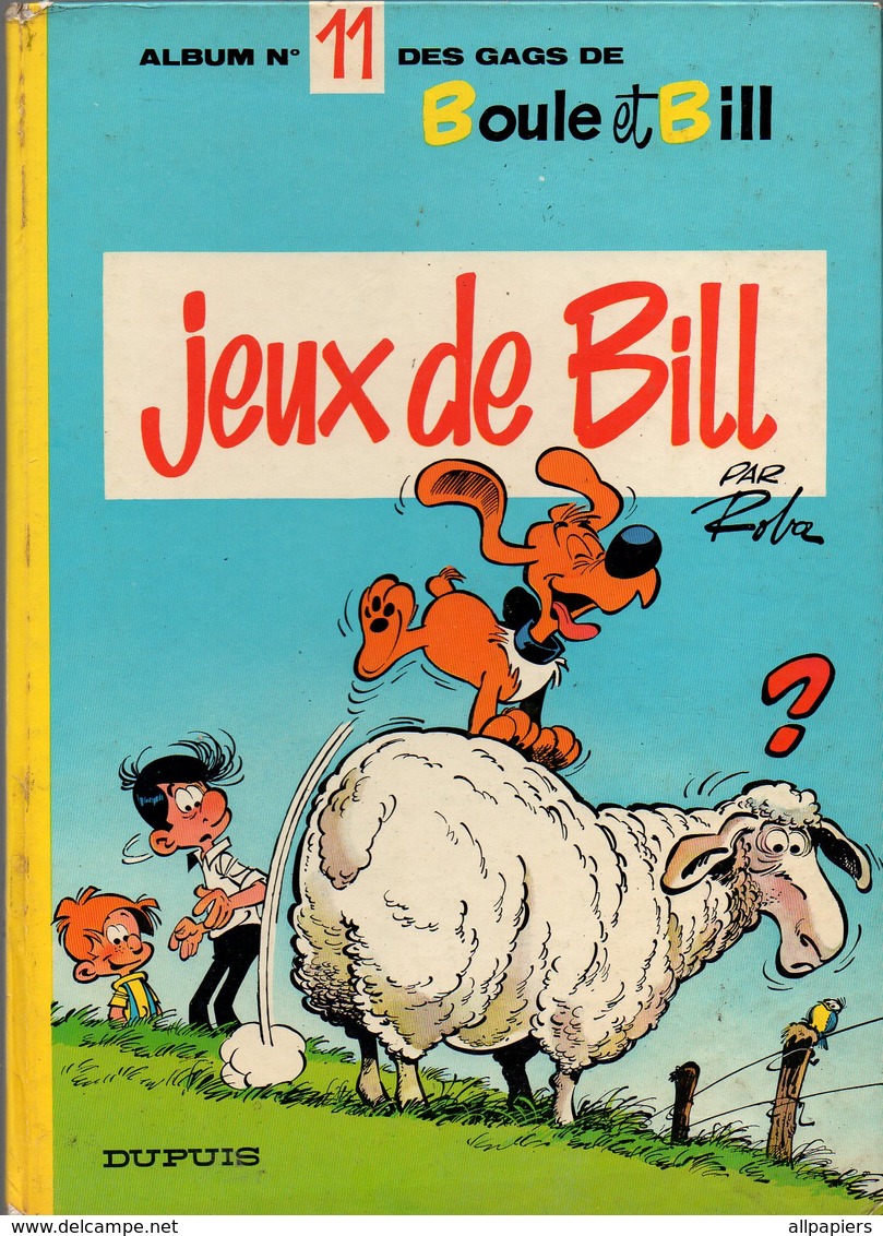 Boule Et Bill Album N°11 Des Gags - Jeux De Bill Par Roba - Editions Originale Chez Dupuis De 1975 - Boule Et Bill