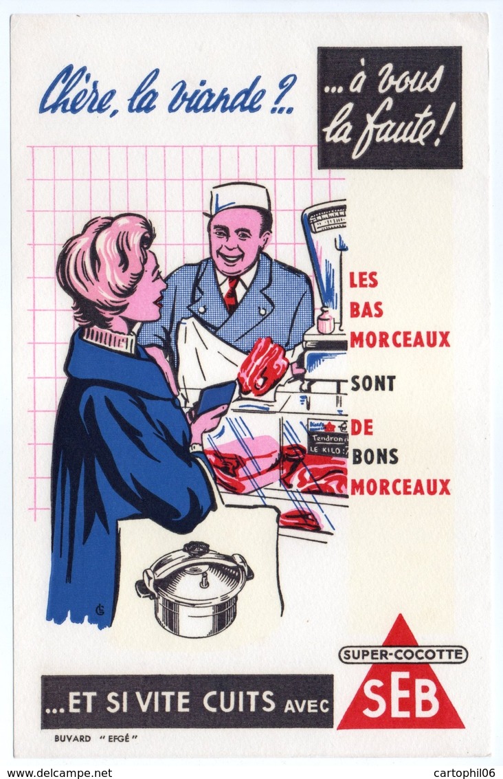 - BUVARD SUPER-COCOTTE SEB - Chère, La Viande ?.. à Vous La Faute ! Les Bas Morceaux Sont De Bons Morceaux - - Alimentaire