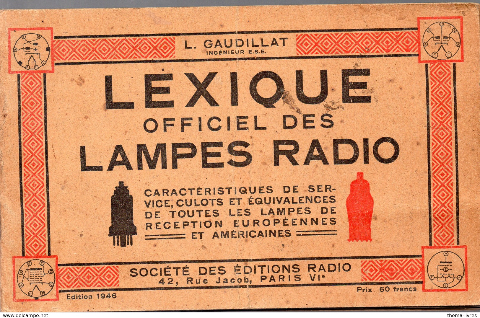 Paris 6e : LEXIQUE OFFICIEL DES LAMPES RADIO   Ed 1946 (PPP11002) - Audio-video
