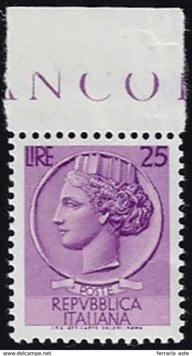 1955 - 25 Lire Siracusana, Senza Filigrana (769a), Bordo Di Foglio, Gomma Integra, Perfetto. Raro. A... - Autres & Non Classés