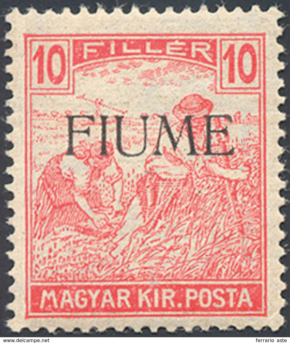 FIUME 1918 - 10 F. Carminio (8a), Gomma Originale, Perfetto. Bello! Cert. Raybaudi.... - Autres & Non Classés