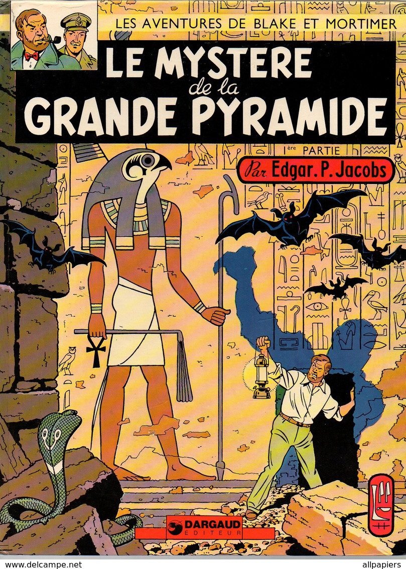 Les Aventures De Blake Et Mortimer Le Mystère De La Grande Pyramide Tome 1 par Edgar.P. Jacobs - Dargaud éditeur De 1972 - Blake Et Mortimer