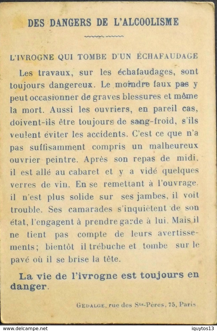 Chromos & Images > Fiches Illustrées > - Les Dangers De L'Acoolisme - L'ivrogne Qui Tombe D'un Echafaudage - TBE - Other & Unclassified