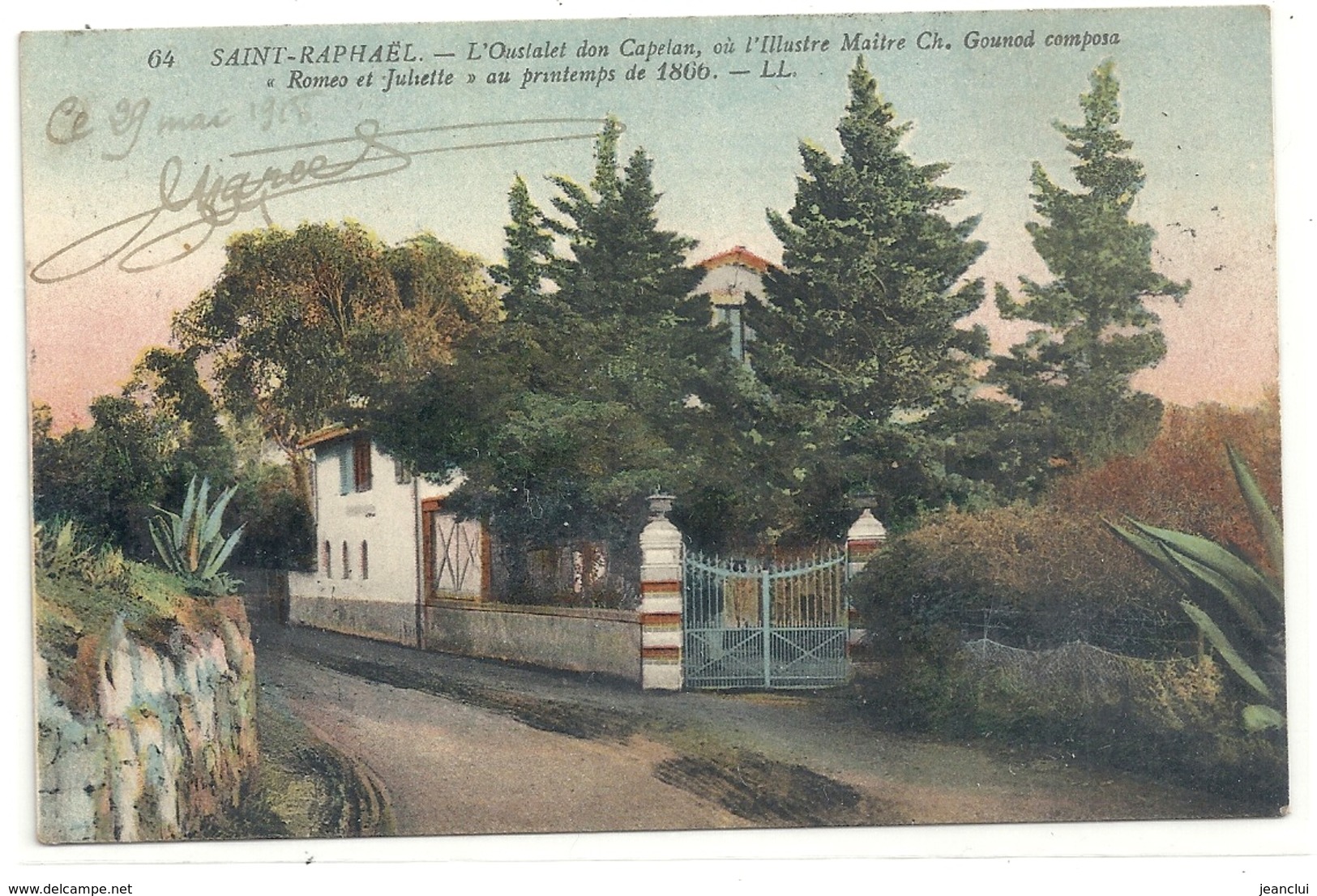 SAINT-RAPHAEL. L'OUSTALET DON CAPELAN OU L'ILLUSTRE MAITRE CH. GOUNOD COMPOSA "ROMEO ET JULIETTE " EN 1866. - Saint-Raphaël