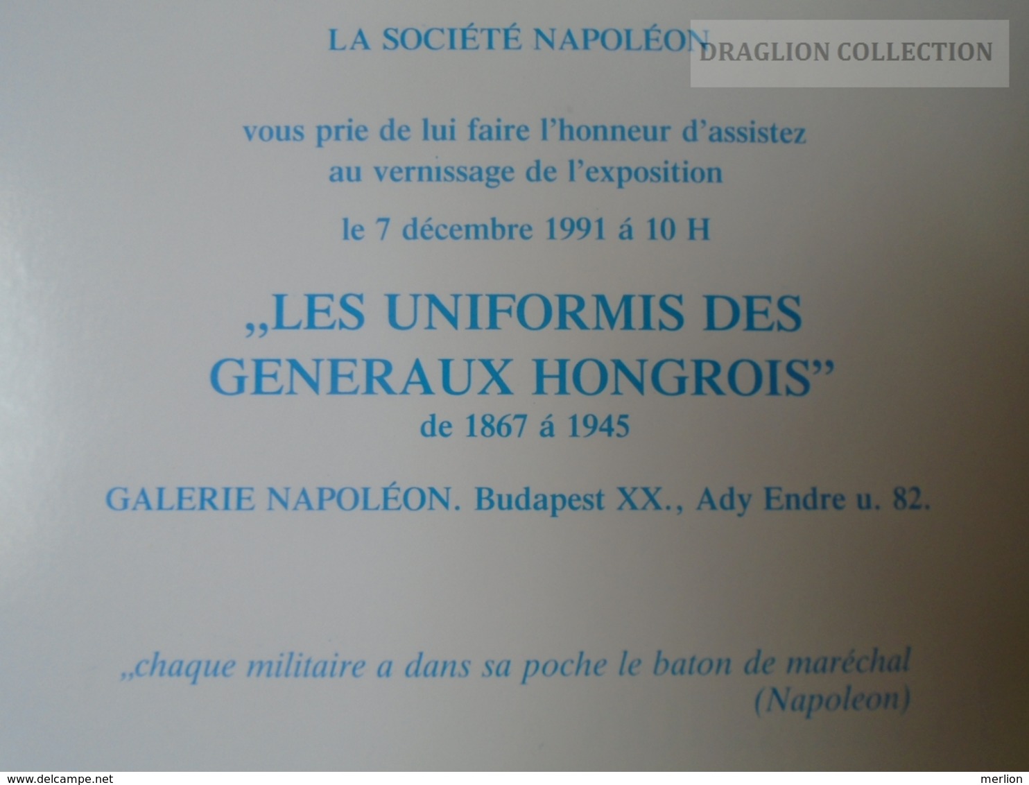 E0326  Hongrie - Invitation - Les Uniforms Des Generaux Hongrois - Galerie Napoléon  Budapest XX. - 1991 - Programs