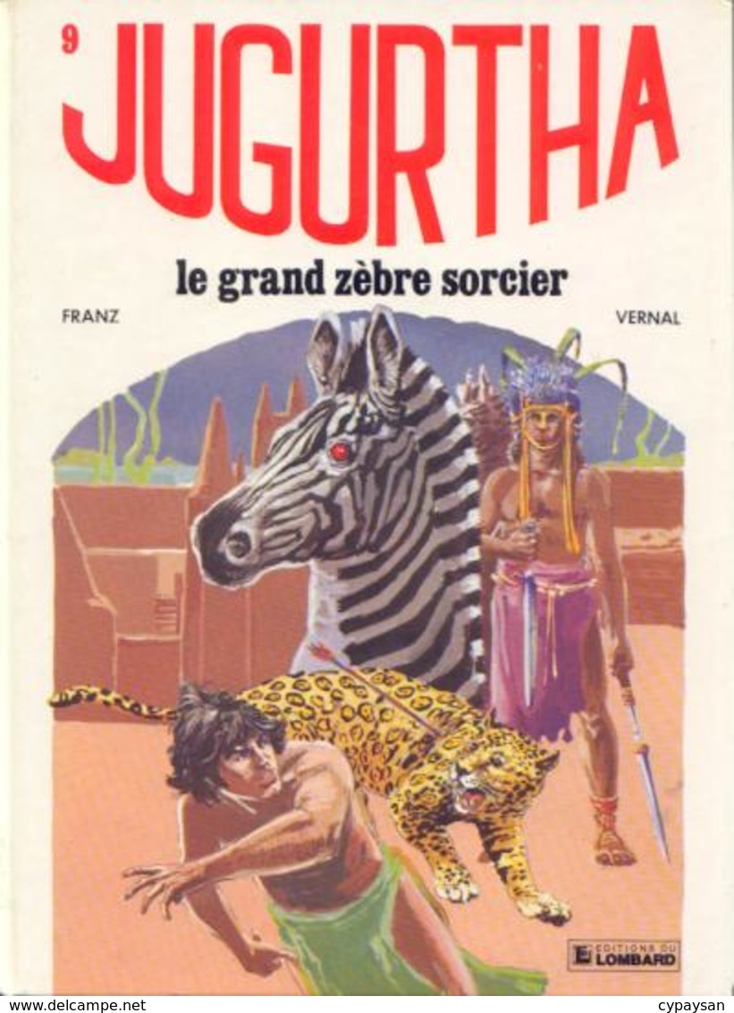 Jugurtha T 09  Le Grand Zèbre Sorcier  EO   BE-  LOMBARD 09/1982 Vernal Franz (BI1) - Editions Originales (langue Française)