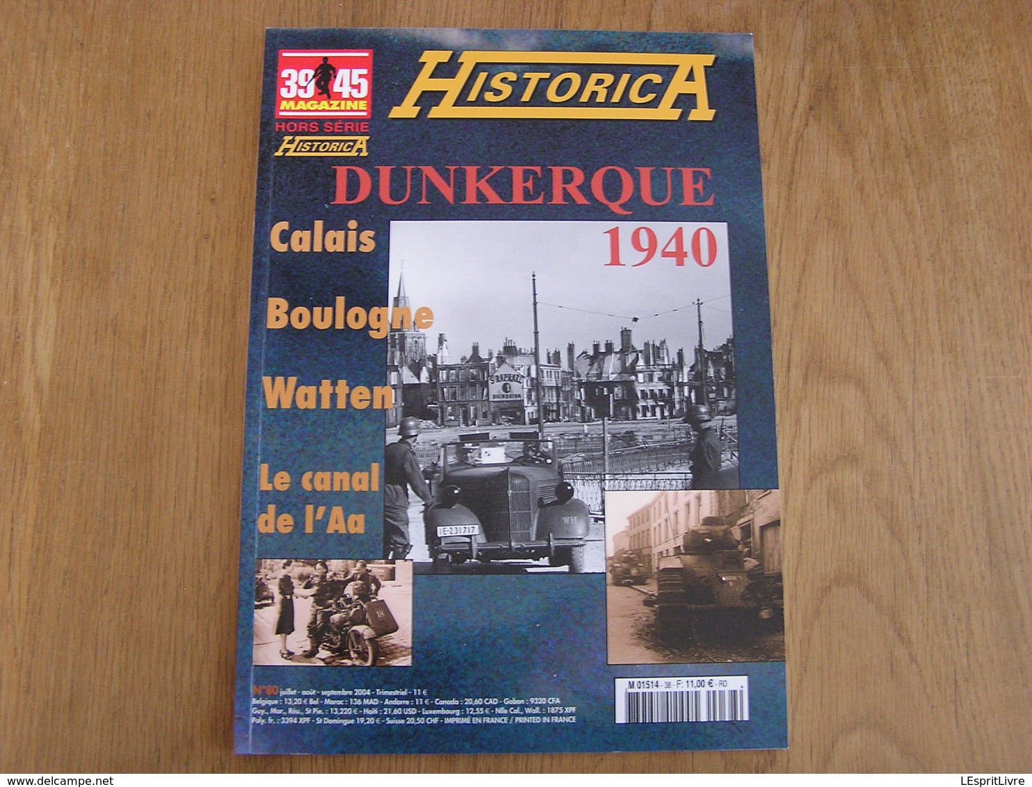 HISTORICA Hors Série N° 80 Guerre 40 45 Dunkerque 1940 Evacuation Armée Britannique Française Calais Watten Boulogne - Oorlog 1939-45