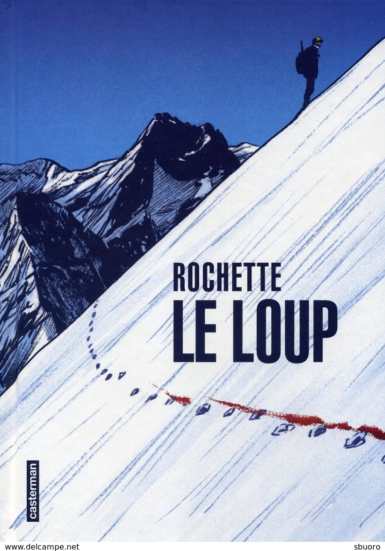Le Loup - Jean-Marc Rochette, Isabelle Merlet - Casterman - Autres & Non Classés