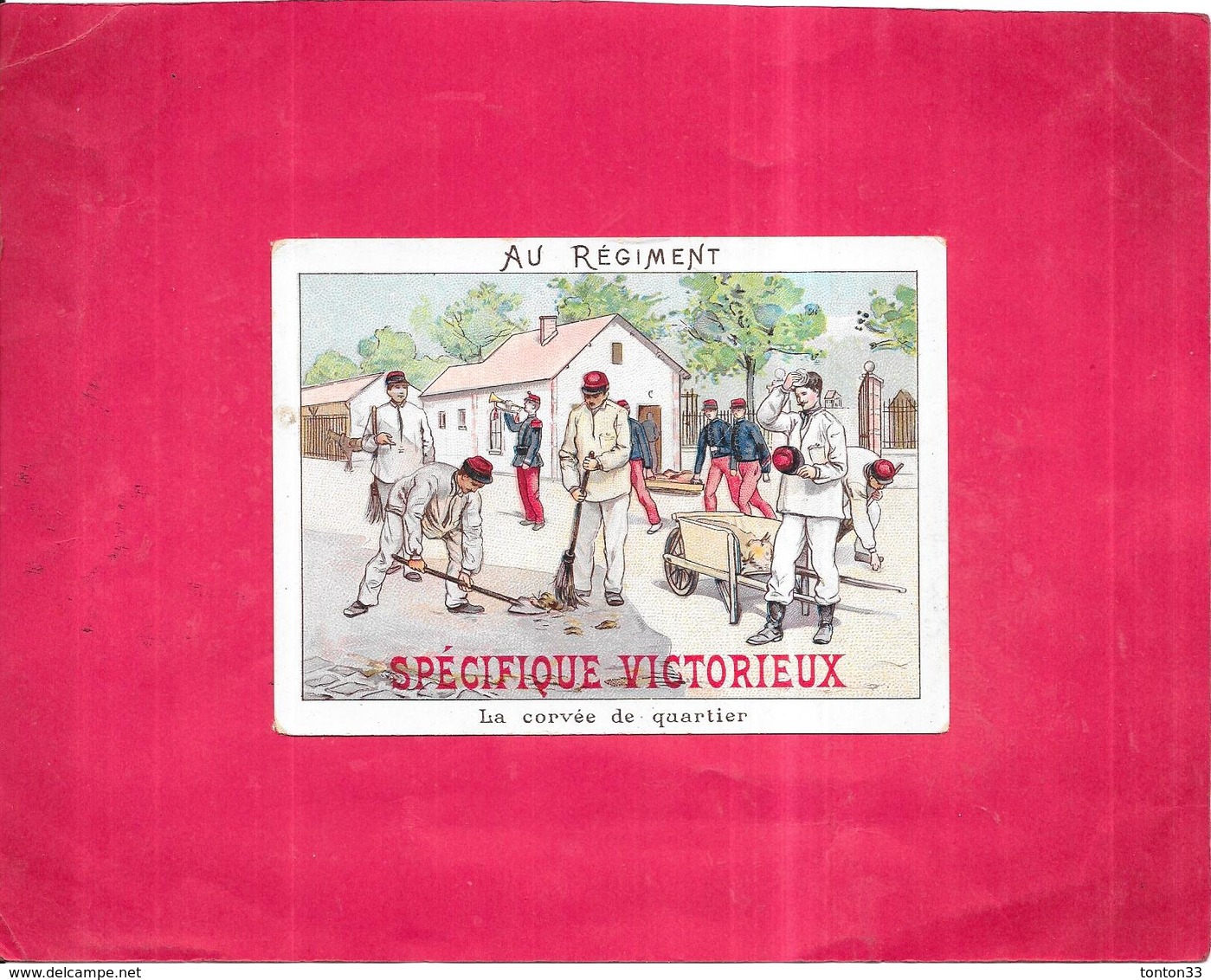 CHROMO SPECIFIQUE VICTORIEUX Guérit Cors Au Pieds - Vente à PISANY - La Corvée De Quartier - ARD1/ROY1 - - Autres & Non Classés