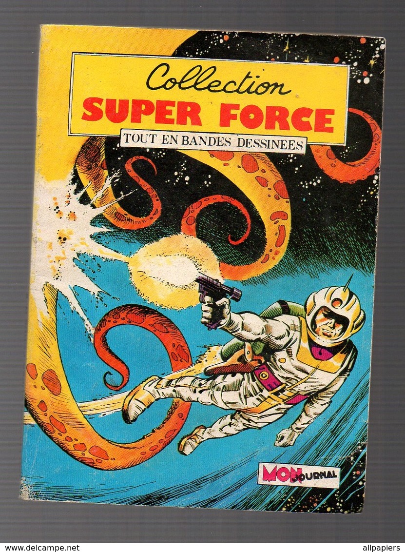 Petit Format Collection Super Force N°6 Force X Le Superman électronique - Invasion - Starblazer - Mon Journal