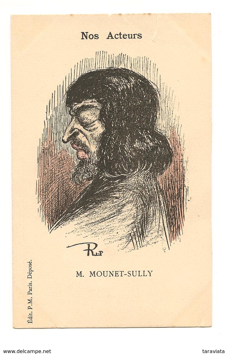 Illustrateur RIP- "Nos Acteurs" Mounet-Sully - Caricature - Entertainers