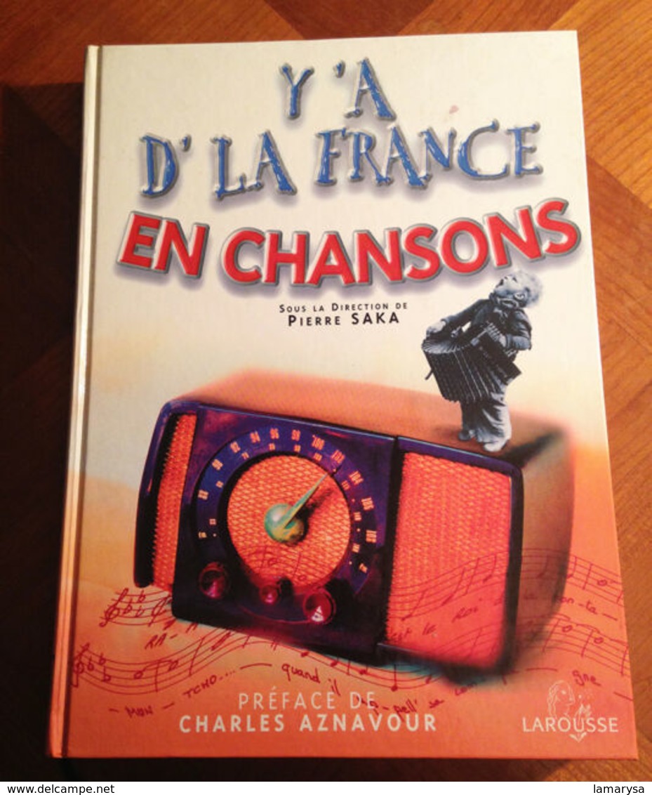 Musique, Y’a D’la France En Chansons, Préface Aznavour- Charles Trenet Transistor En Photo-partitions-- - Objets Dérivés