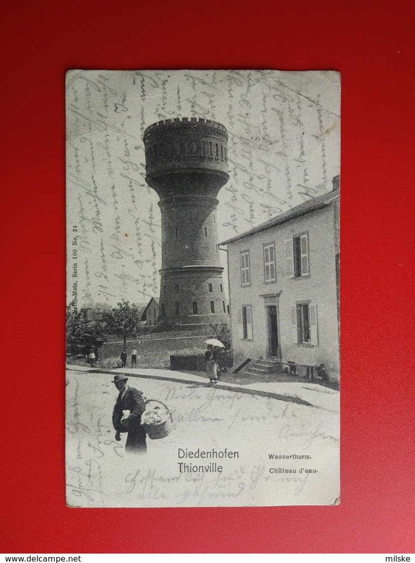 Diedenhofen Wasserthurm - Nels Metz Série 100 N° 24 - Cachet FLORCHINGEN 1905 - Thionville