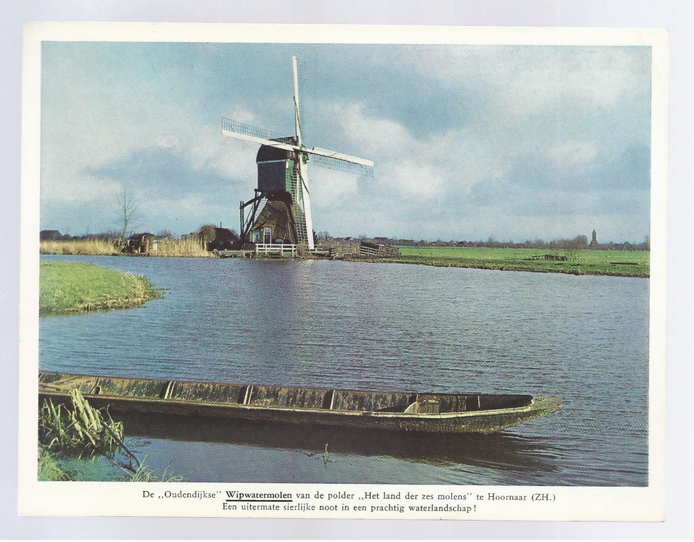 MOLEN MOULIN WINDMILL DE OUDENDIJKSE WIPWATERMOLEN VAN DE POLDER HET LAND DER ZES MOLENS HOORNAAR  PUB. PHILIPS 1963 - Moulins à Eau