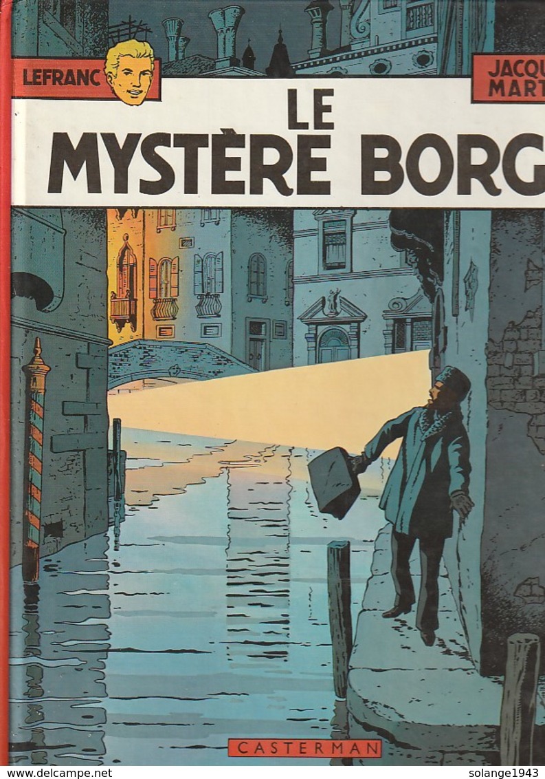 LEFRANC  Le Mystere Borg  PAR  Jacques Martin  Edit: 1978  ( TTB état 400 GR ) - Lefranc