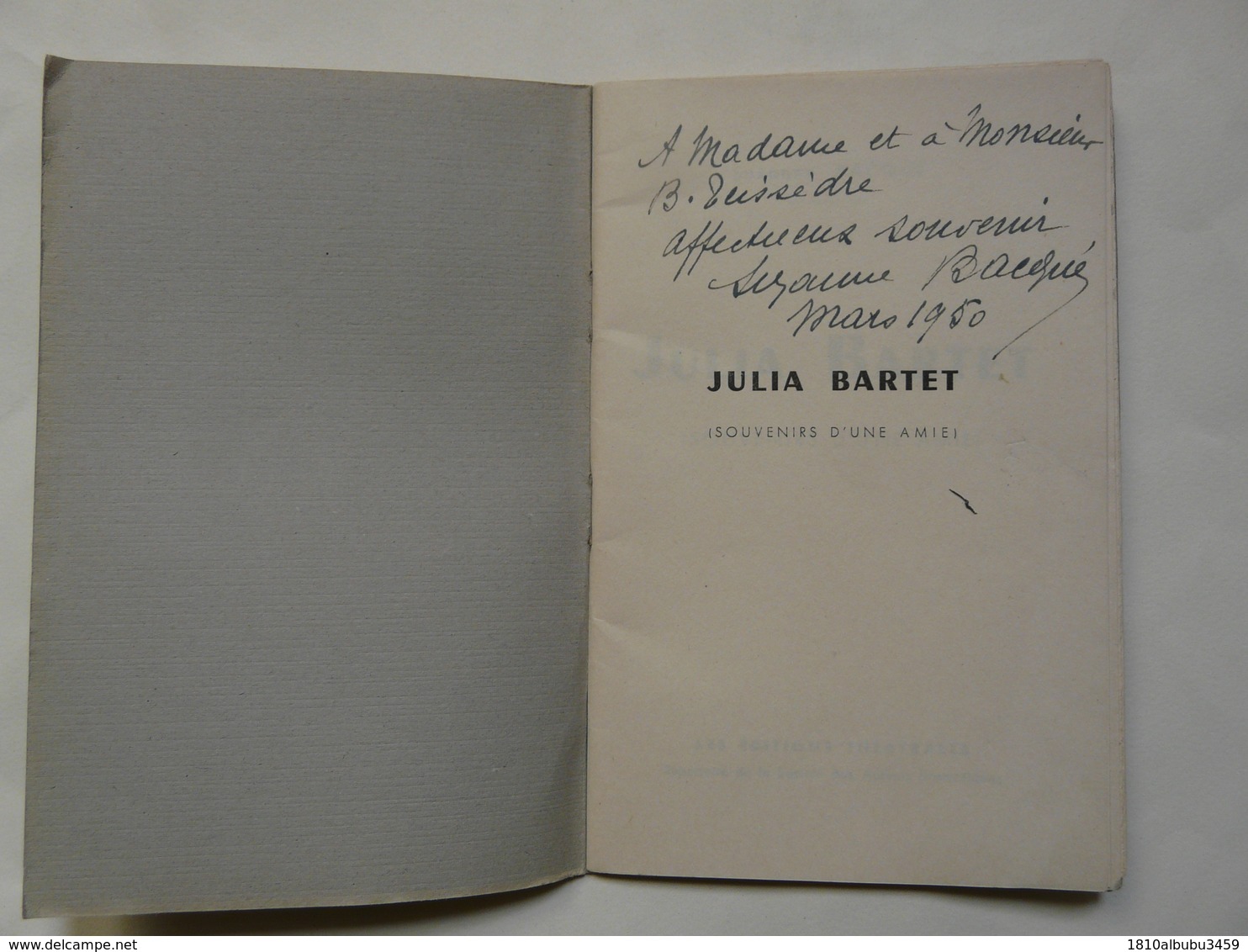 LIVRES - JULIA BARTET - Suzanna BACQUE - Souvenir D'une Amie - Autographed