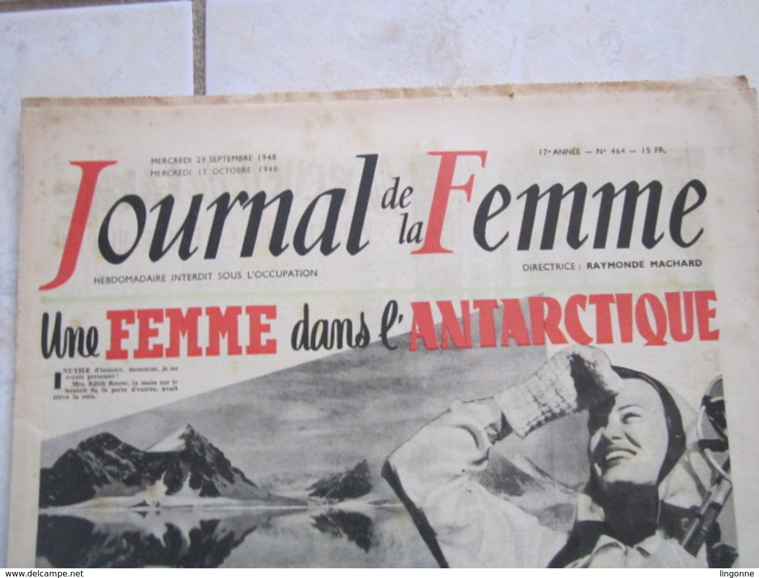 RARE LE JOURNAL De La FEMME Hebdomadaire Interdit Sous L'Occupation Directrice : Raymonde MACHARD 29-28 /09/10 1948 - Autres & Non Classés