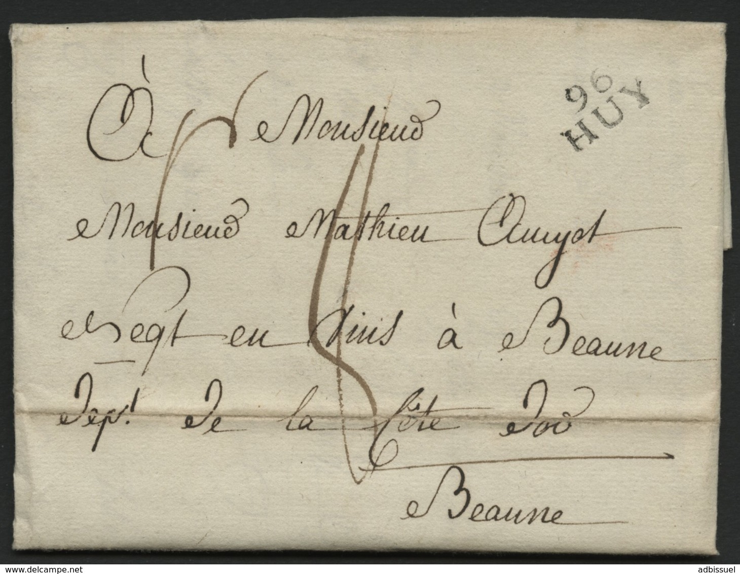 1809 "96/ HUY" En Noir S/ Lettre Datée De Havelange Le 30/08/1809 Et Adressée à Beaune (Bourgogne). Voir Description - 1794-1814 (Französische Besatzung)