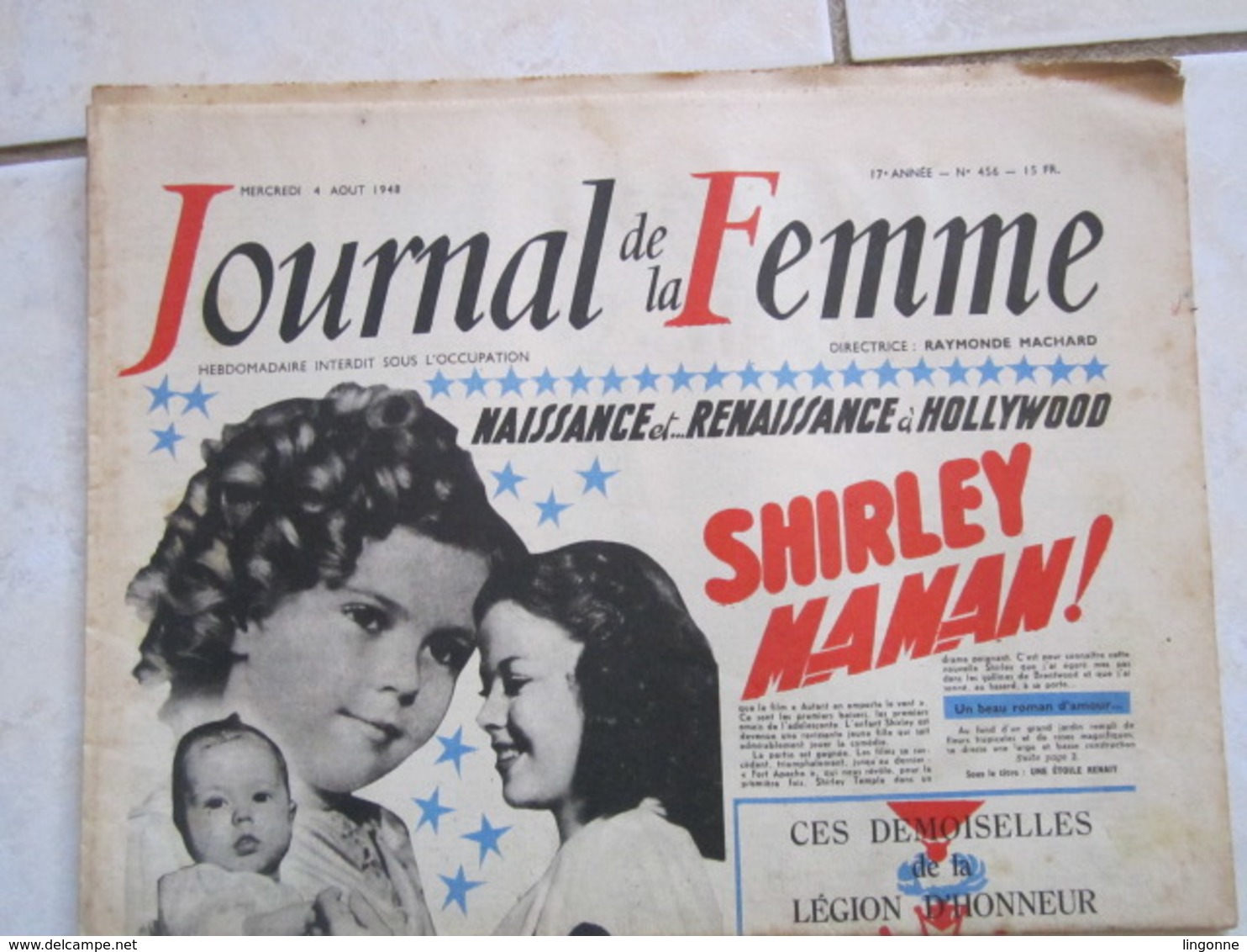 RARE LE JOURNAL De La FEMME Hebdomadaire Interdit Sous L'Occupation Directrice : Raymonde MACHARD  4 AOUT 1948 - Autres & Non Classés