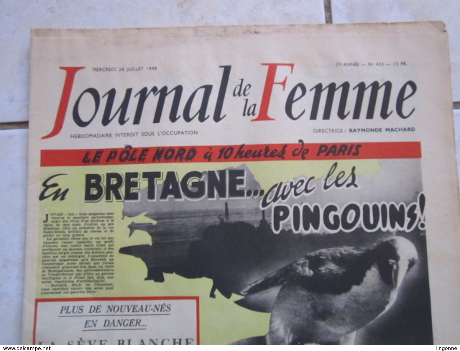 RARE LE JOURNAL De La FEMME Hebdomadaire Interdit Sous L'Occupation Directrice : Raymonde MACHARD  28 JUILLET 1948 - Autres & Non Classés