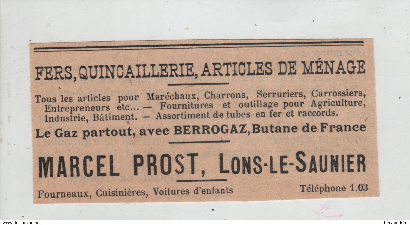 Publicité 1938  Prost Lons Le Saunier Fers Quincaillerie Articles De Ménage Gaz Berrogaz Butane - Advertising