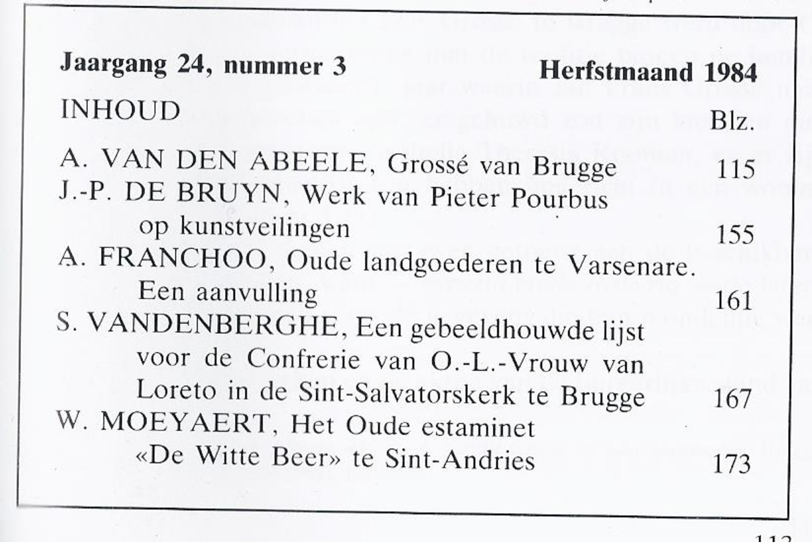 HET BRUGS OMMELAND 1984-3 GROSSE VAN BRUGGE PIETER POURBUS OP VEILINGEN VARSENARE  O.L.V. VAN LORETO DE WITTE BEER SINT- - History