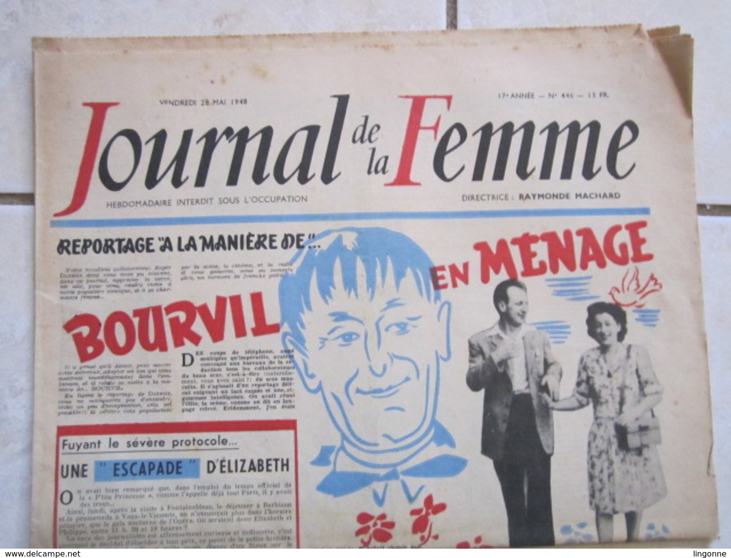 RARE LE JOURNAL De La FEMME Hebdomadaire Interdit Sous L'Occupation Directrice : Raymonde MACHARD 28 MAI 1948 - Autres & Non Classés