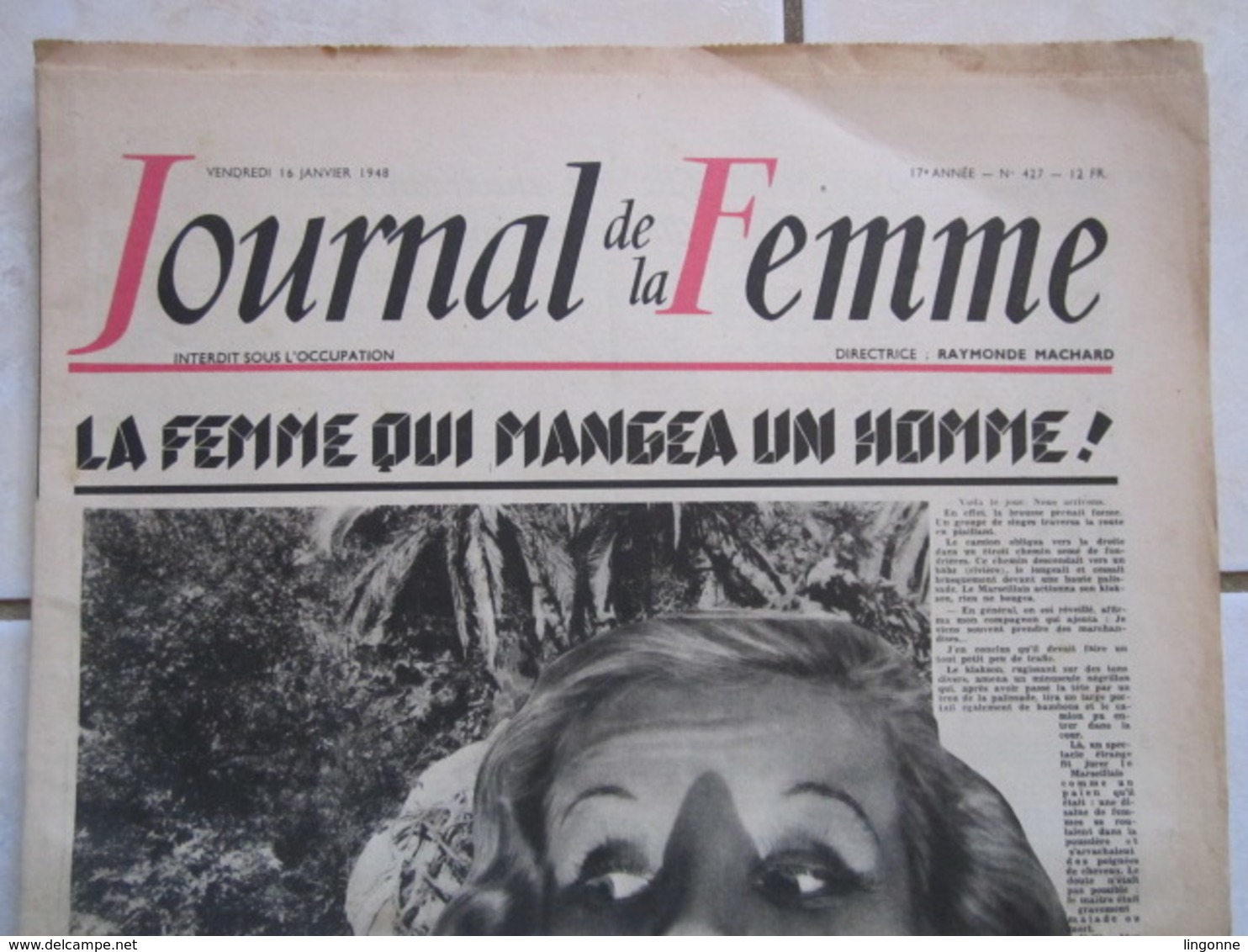 RARE LE JOURNAL De La FEMME Hebdomadaire Interdit Sous L'Occupation Directrice : Raymonde MACHARD 16 JANVIER 1948 - Autres & Non Classés