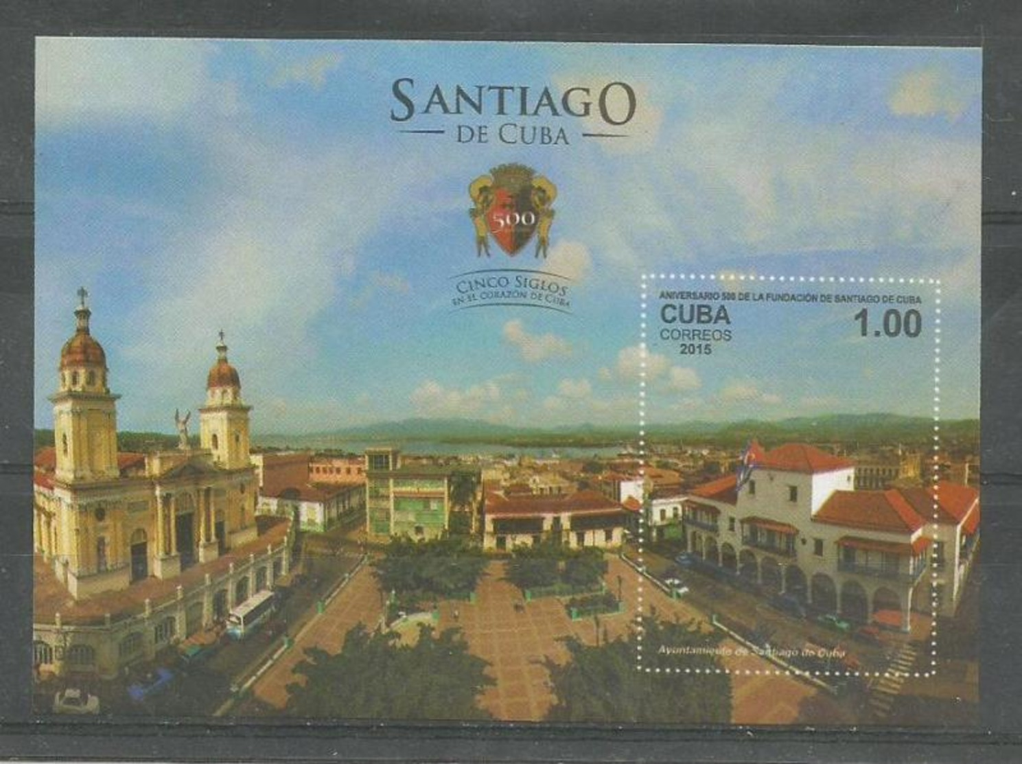 Cuba 2015 500th Anniversary Of Santiago De Cuba Fundation 6v + S/S MNH - Nuevos