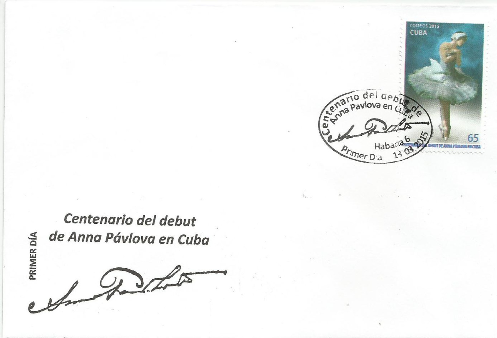 Cuba 2015 100th Anniversary Of Ana Paulova Ballet Dancer In Cuba 1v FDC's - Baile