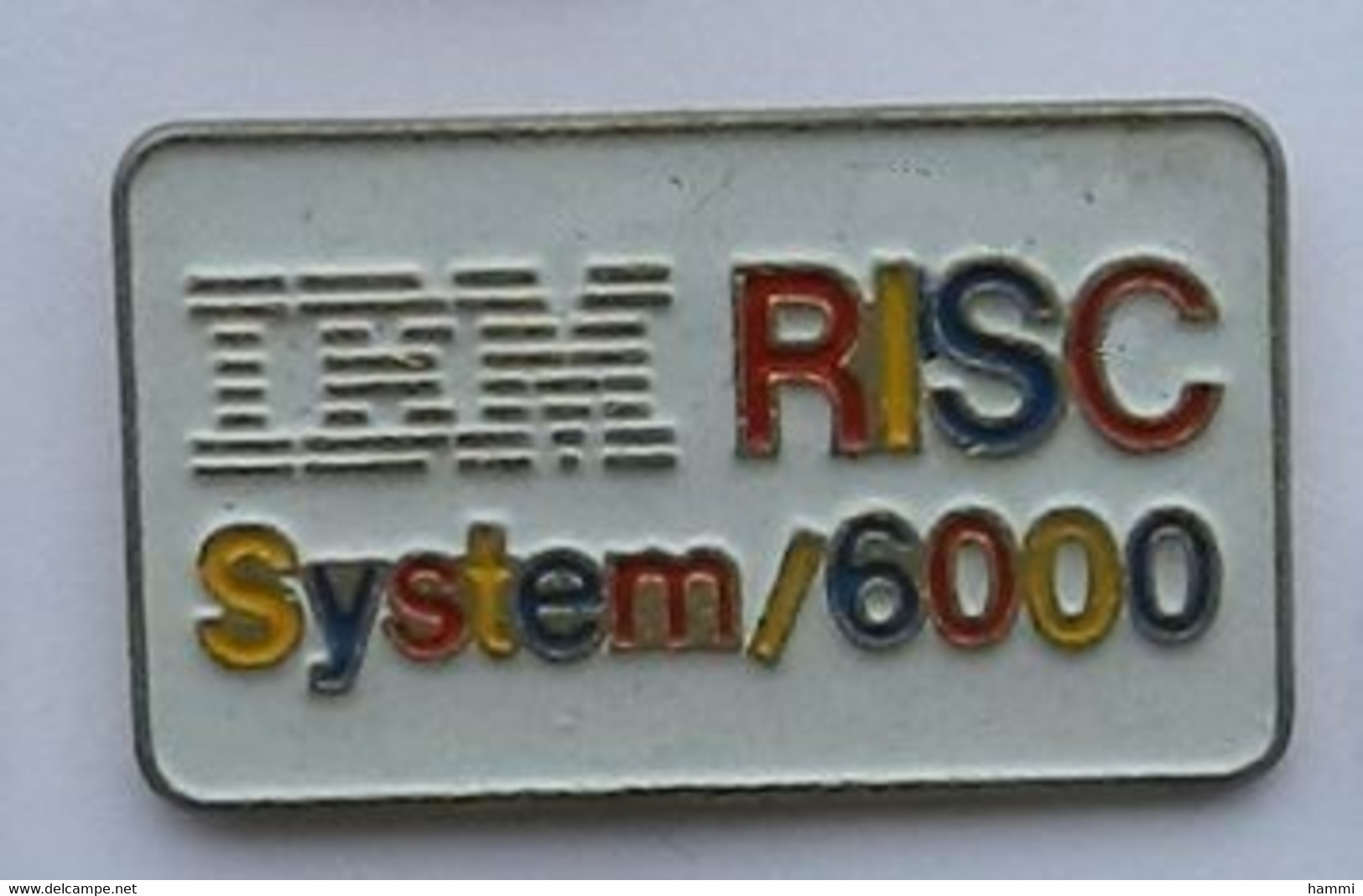 W207 Pin's IBM RISC SYSTEM 6000 Achat Immédiat Immédiat - Informatique