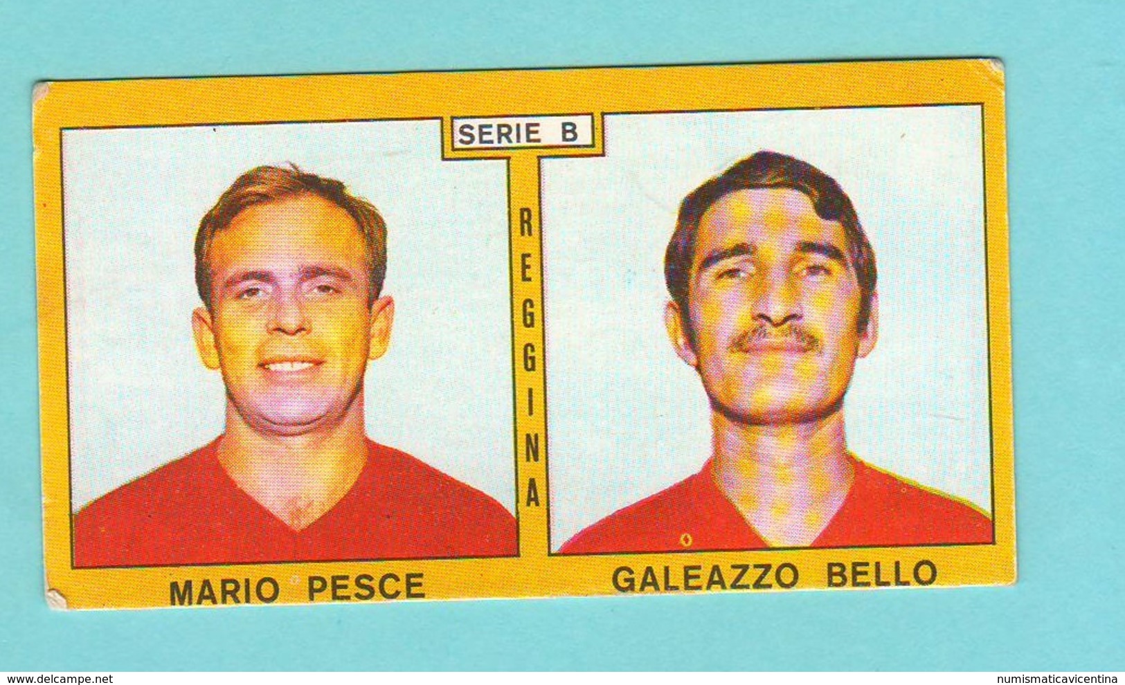 Calcio PANINI VALIDA Figurine Calciatori Serie B Reggina PESCE + BELLO 1969 / 1970 - Edizione Italiana