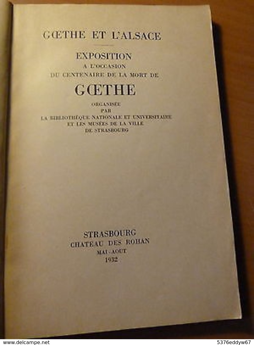 Goethe Et L'Alsace-Exposition à L'occasion Du Centenaire De La Mort De Goethe - 1901-1940