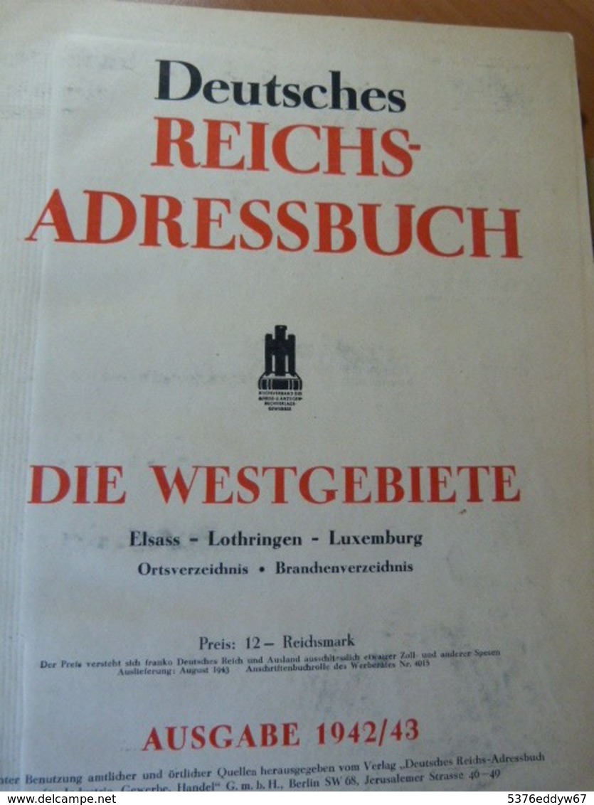 Deutsches Reichs-Adressbuch. Alsace-Lorraine-Luxembourg. Guerre 39-45. WW II. 1942/43 - 1901-1940