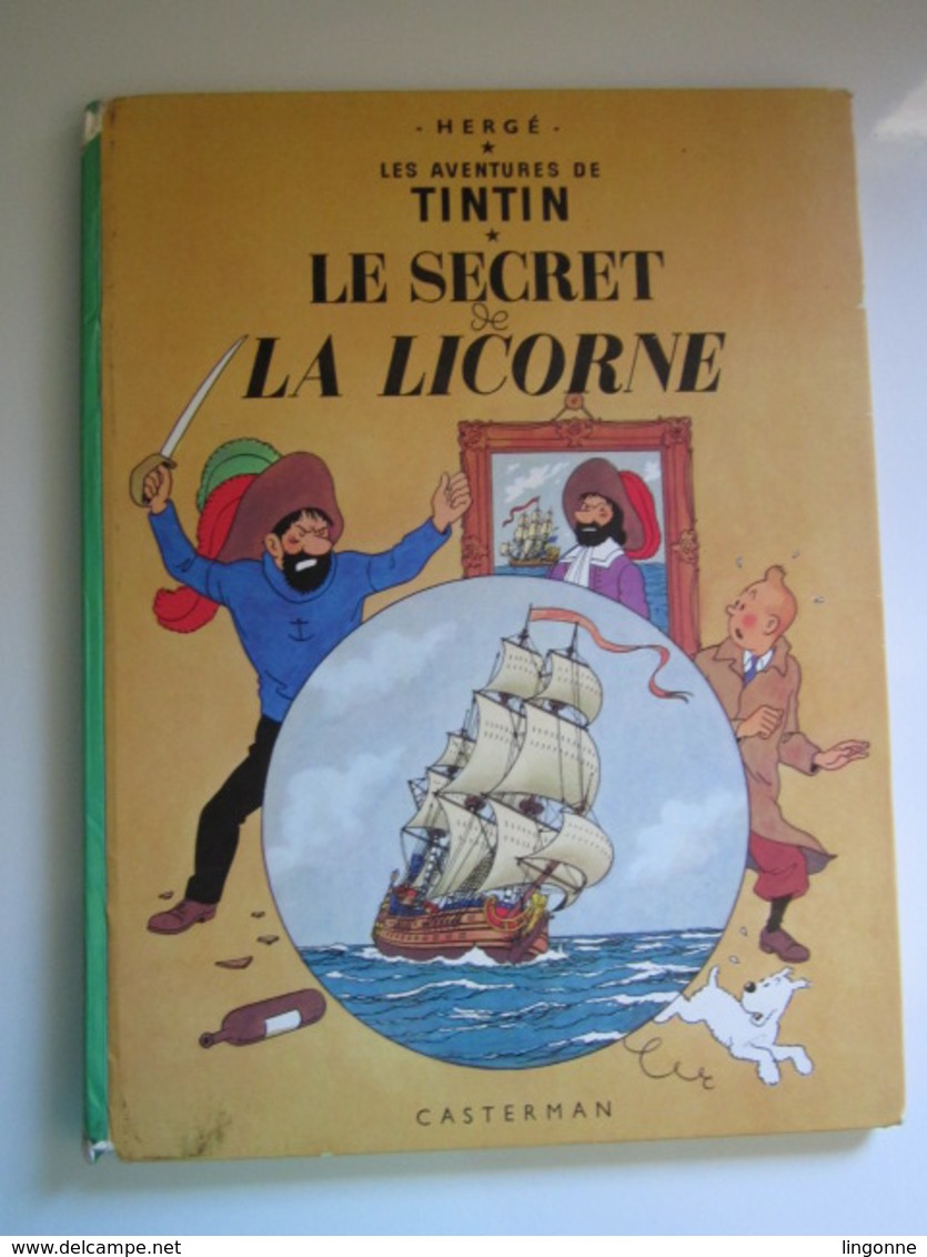 1974 TINTIN Le Secret De La Licorne - Imprimé Par Casterman (Abîmé) - Tintin