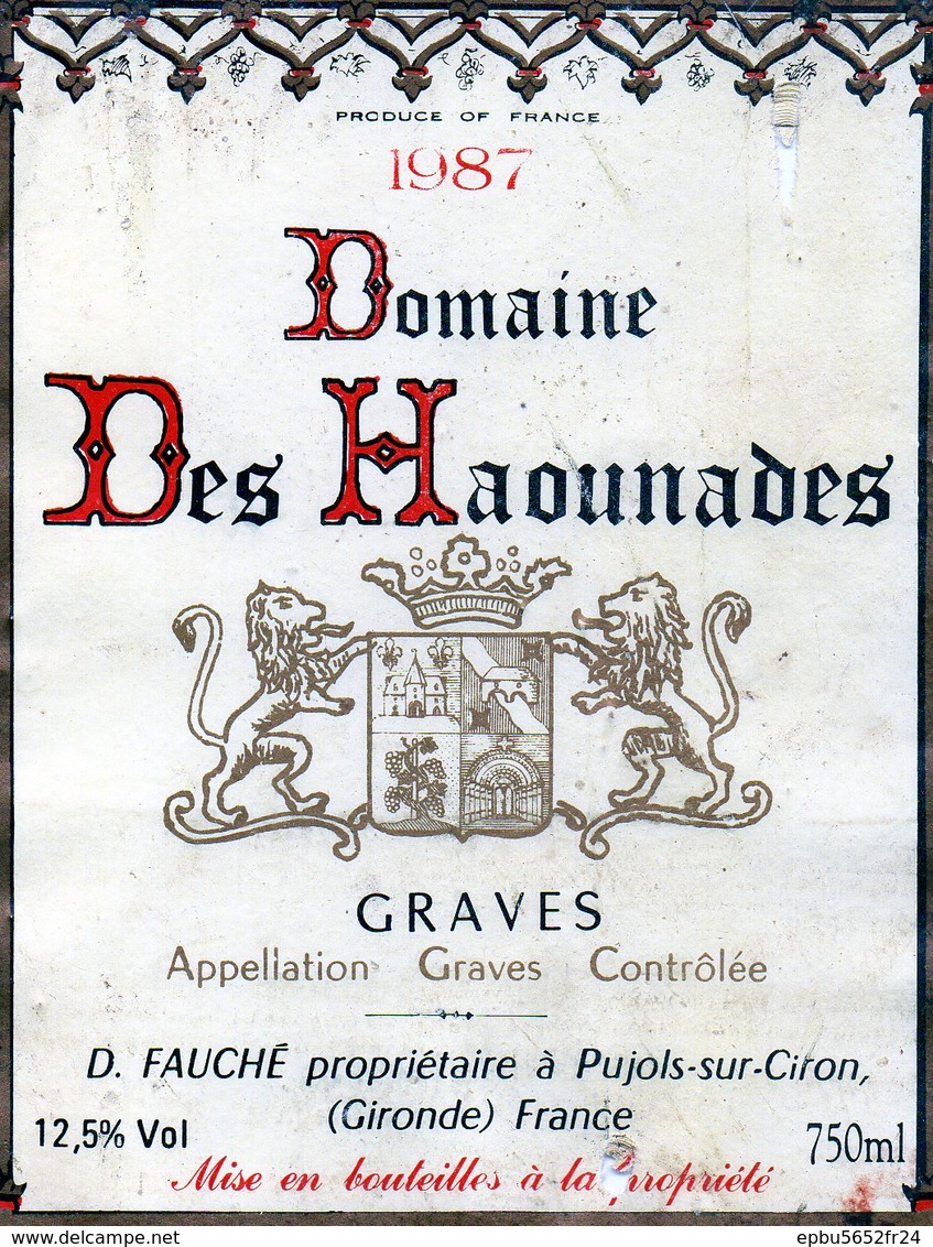 Etiquette (9X11,9) Domaine Des HAOUNADES 1987 Graves  D Fauché Propriétaire à Pujols-sur-Ciron 33 - Bordeaux