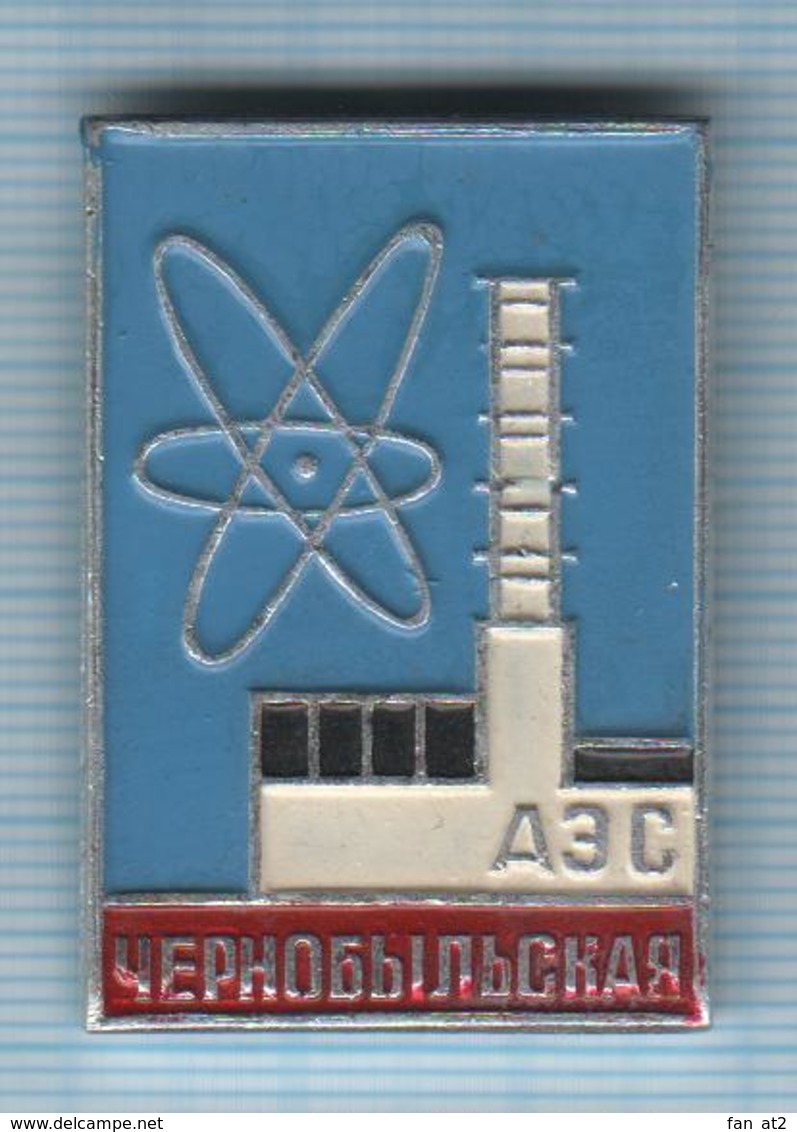 USSR / Badge / Soviet Union. UKRAINE. CHERNOBYL CHORNOBYL Nuclear Power Plant . Before The Accident - Administrations