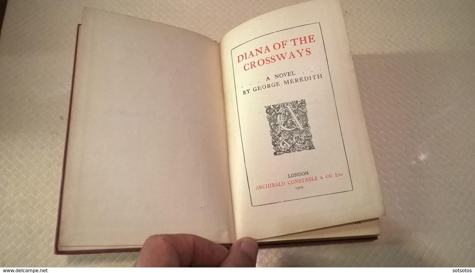 DIANA Of The CROSSWAYS: A Novel By George MEREDITH - Ed. Archibald CONSTABLE, LONDON 1909 - Hardbound, 416 Pgs - Sonstige & Ohne Zuordnung