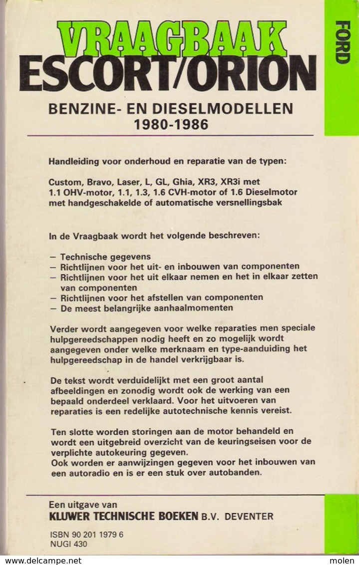 VRAAGBAAK FORD ESCORT / ORION Modellen 1980-1986 Handleiding Onderhoud & Afstelgegevens P OLVING ©1986 310blz AUTO Z942 - Voitures