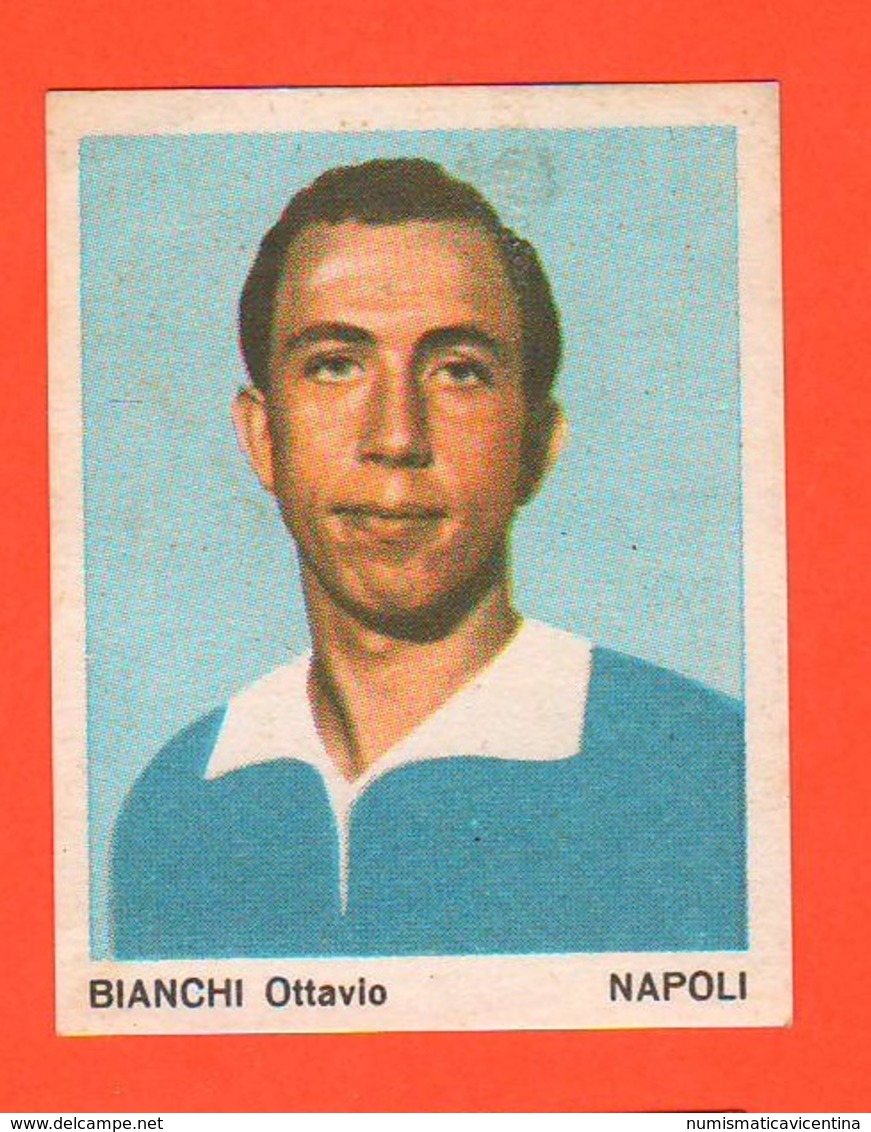 Calcio Figurine Squadra Napoli Bianchi Ottavio 1967 Calciatori Collezione Euroregalo - Altri & Non Classificati