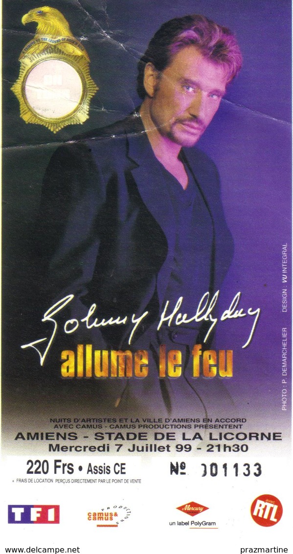 Ticket D'entrée Johnny Hallyday Allume Le Feu - Amiens Stade De La Licorne - 1999 - Tickets D'entrée