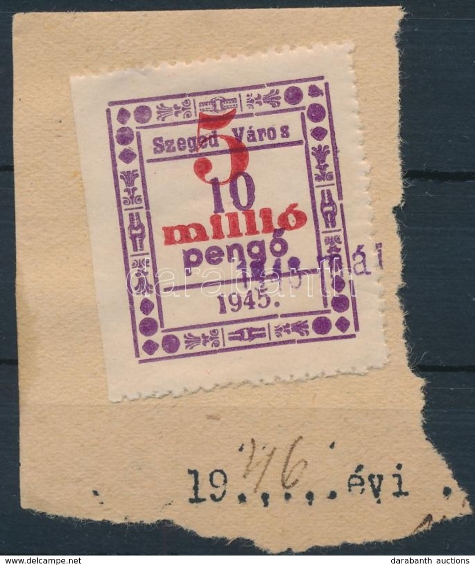 1946 Szeged Városi 5mP/10P Illetékbélyeg Kivágáson (7.800) - Non Classificati