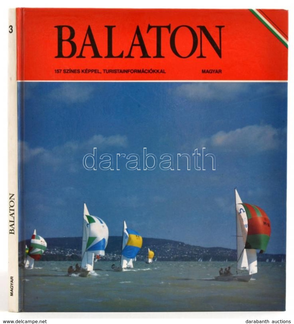 Balaton 157 Képpel, Turistainformációkkal. Bp., 1990. Forma Art. Kiadói Kartonálás - Altri & Non Classificati