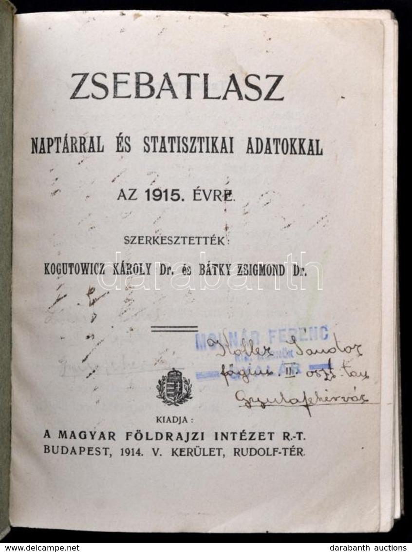 1915 Zsebatlasz Naptárral és Statisztikai Adatokkal Az 1915. évre. Szerk.: Dr. Kogutowicz Károly, Dr. Bátky Zsigmond. Bp - Altri & Non Classificati