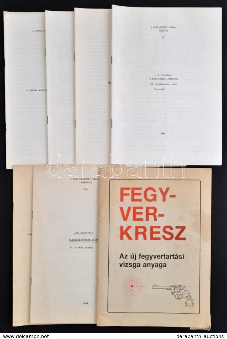 Cca 1986 7 Db Különféle Fegyverekkel Kapcsolatos Nyomtatvány: Fegyverkresz, Sportlövészet Lélektana, Stb., Tűzött Papírk - Zonder Classificatie