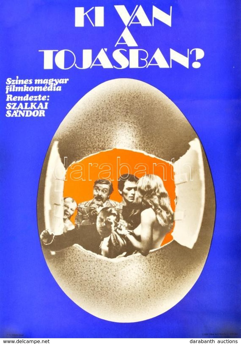 1973 Ki Van A Tojásban?, Magyar Filmkomédia, Filmplakát, Bp., Magyar Hírdető, Offset-ny., 56x39 Cm. - Andere & Zonder Classificatie