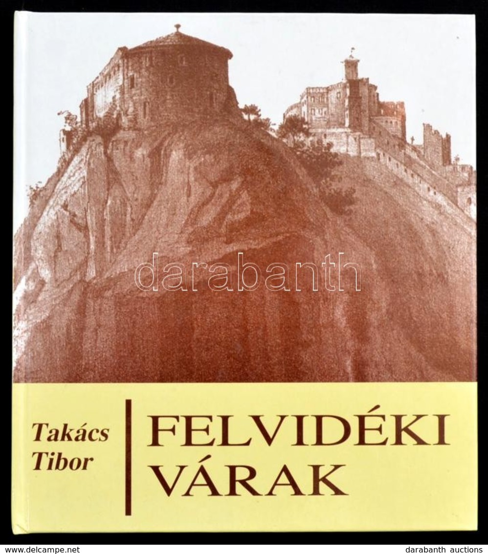 Takács Tibor: Felvidéki Várak. Bp., 1999, Zrínyi. Kartonált Papírkötésben, Jó állapotban. - Non Classificati